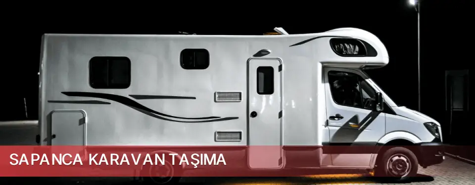 Sapanca İlçemi Karavan Taşıma